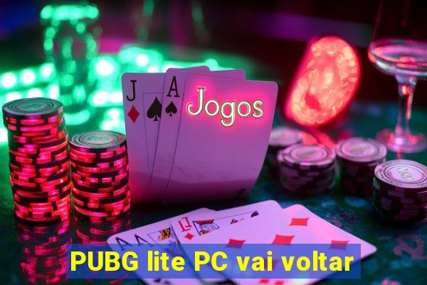 PUBG lite PC vai voltar